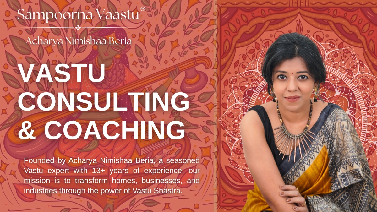 Sampoorna Vaastu by Nimishaa Beria Consulting